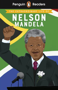 Penguin Readers Level 2: The Extraordinary Life of Nelson Mandela (ELT Graded Reader): Abridged Edition