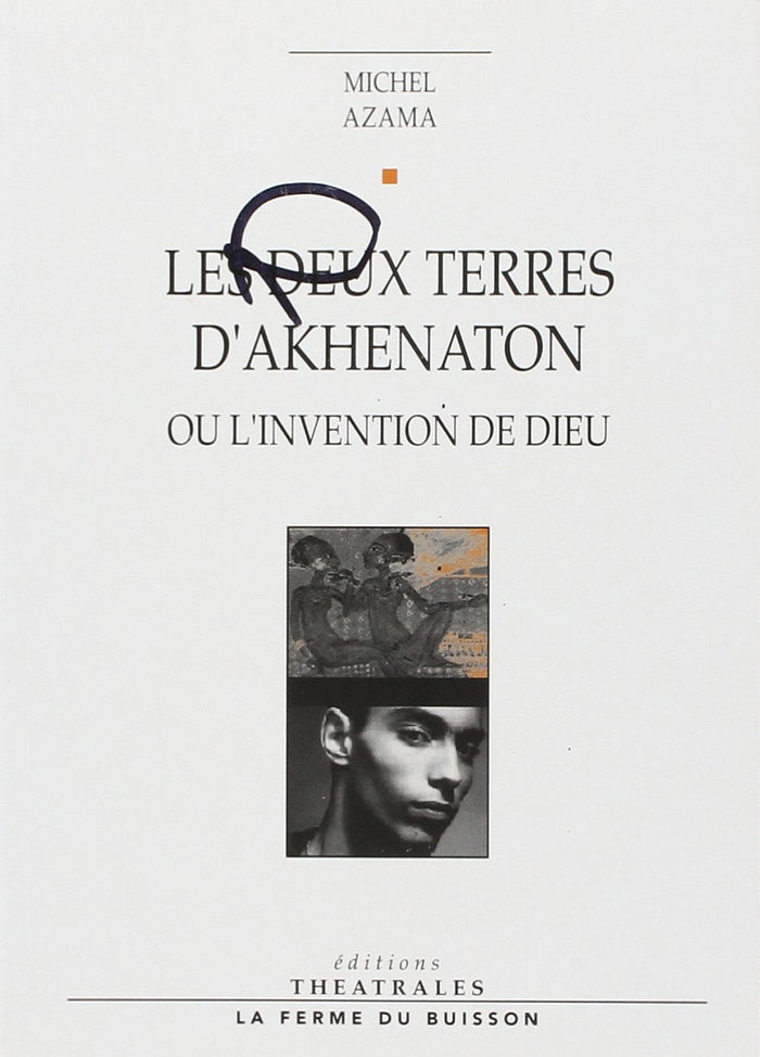 Les deux terres d'Akhenaton