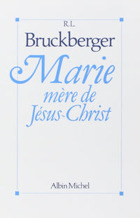 Marie, mère de Jésus-Christ