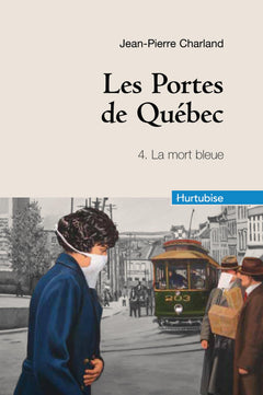 LES PORTES DE QUEBEC T 04 (COMPACT) LA MORT BLEUE