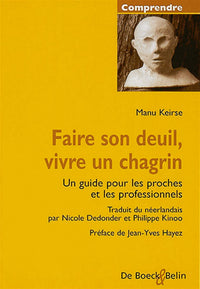Faire son deuil, vivre un chagrin