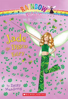 Dance Fairies #2: Jade the Disco Fairy: A Rainbow Magic Book (Volume 2)