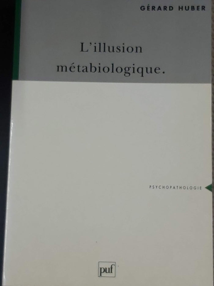 L'illusion métabiologique