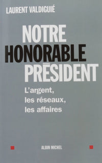 Notre honorable président