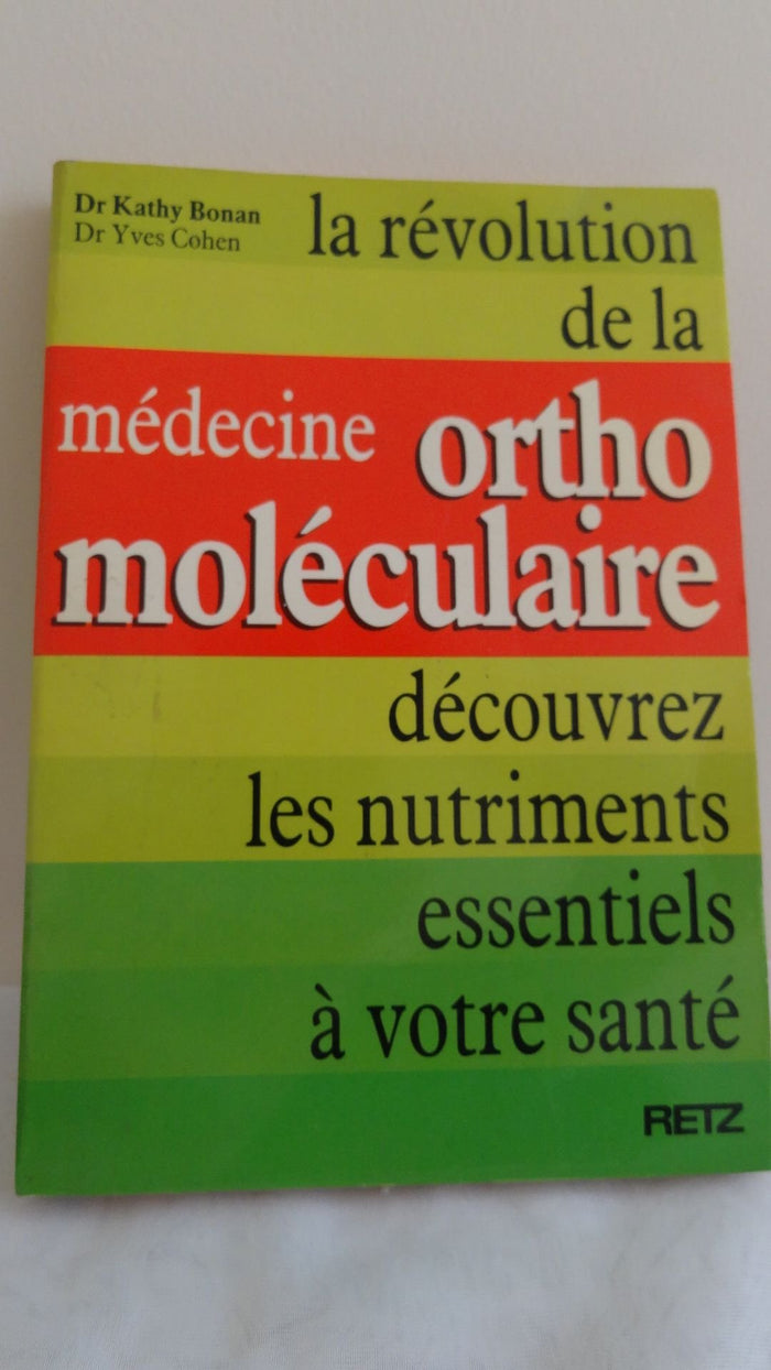 La révolution de la médecine orthomoléculaire