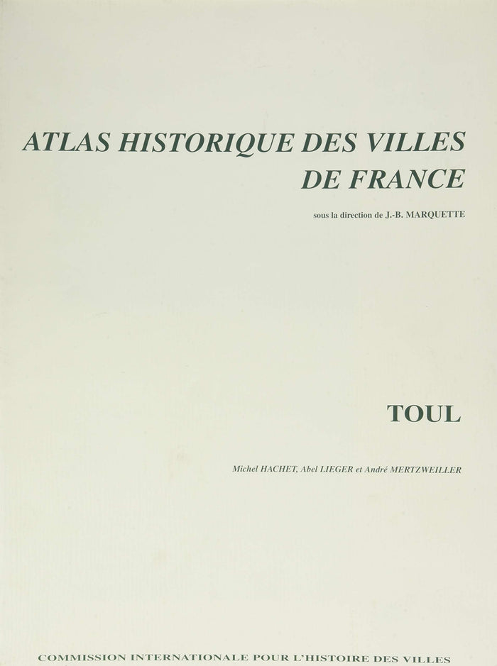 Atlas historique des villes de France Toul