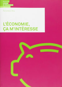 L'économie, ça m'intéresse