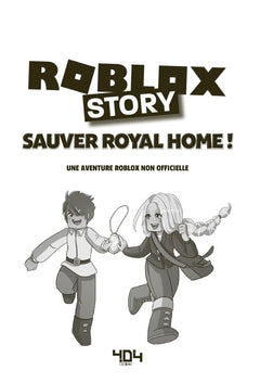 Roblox Story - Sauver Royal Home