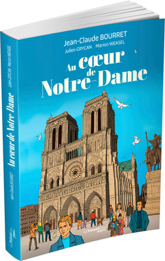 Au coeur de Notre-Dame