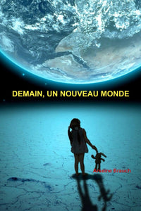 Demain, un nouveau monde