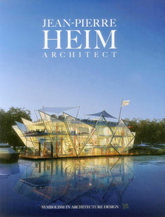 Jean-Pierre Heim Architect: Symbolism in Architecture Design