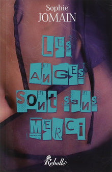 Les anges sont sans merci