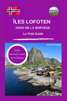 Les îles Lofoten et le nord de la Norvège