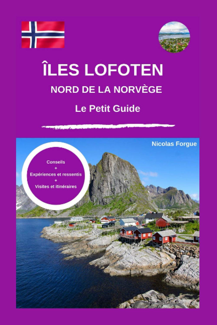 Les îles Lofoten et le nord de la Norvège