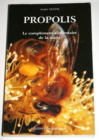 Propolis, Le Complément Alimentaire De La Santé