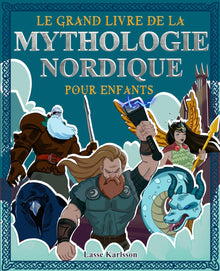 Le grand livre de la mythologie nordique pour enfants
