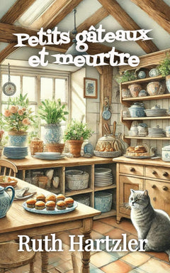 Petits gâteaux et meurtre: Un cosy mystery (enquêtes et humour)
