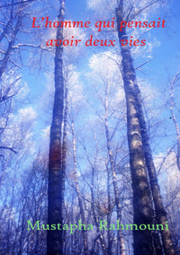 L'homme qui pensait avoir deux vies