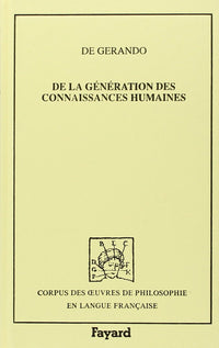 De la génération des connaissances humaines