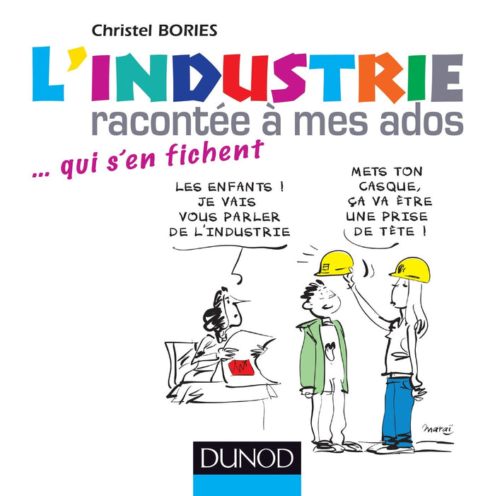 L'industrie racontée à mes ados... qui s'en fichent