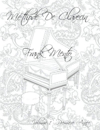 Méthode Clavecin - Volume 1