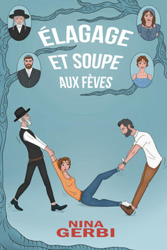 Elagage et soupe aux fèves