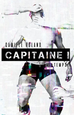 Capitaine ! 1re Mi-Temps