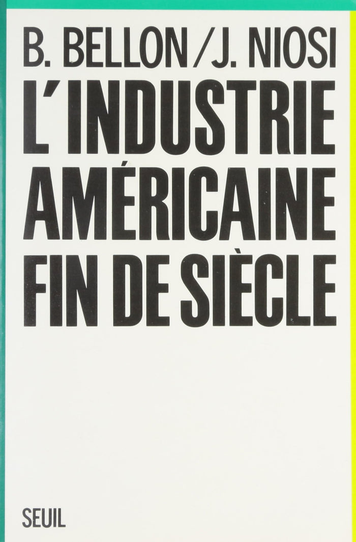 L'Industrie américaine, fin de siècle