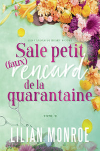 Sale petit (faux) rencard de la quarantaine