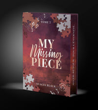My missing piece tome 2