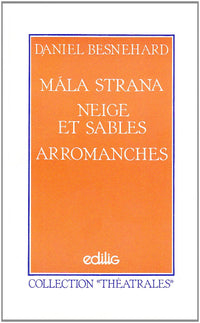 Mala strana, Neige et sables, Arromanches