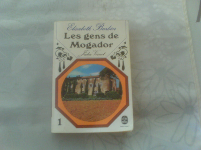 Les gens de Mogador, tome 1