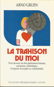 La trahison du moi