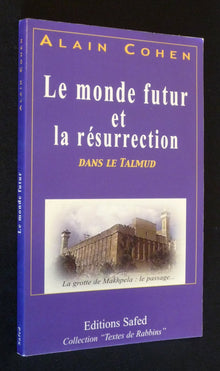 Le monde futur et la résurrection