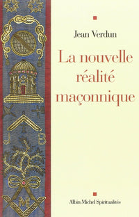 La nouvelle réalité maçonnique
