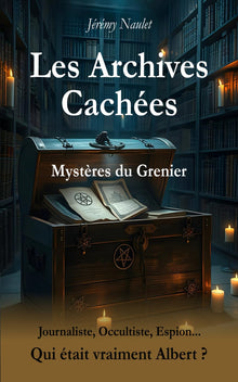 Les archives cachées - Mystères du grenier