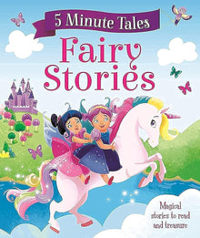 5 minute tales: fairy stories