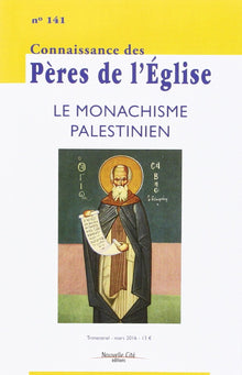 Connaissance des Pères de l'Église n°141