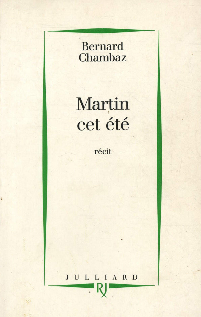 Martin cet été: Récit