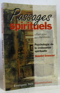 Passages spirituels : psychologie de la croissance spirituelle