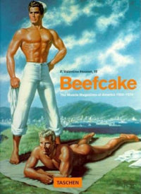 Beefcake : The Muscles Magazines of America