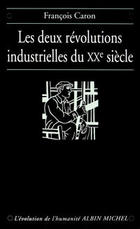 Les deux révolutions industrielles du XXe siècle