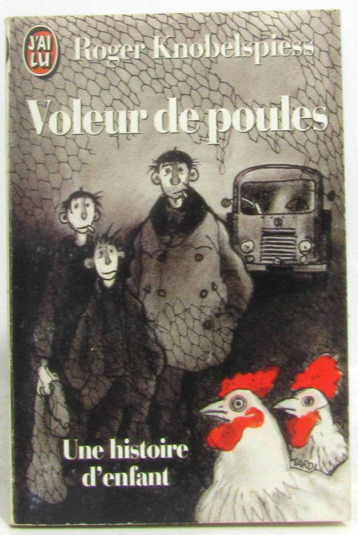 Voleur de poules une histoire d'enfant (Le)