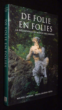 De folie en folies : la découverte du monde des jardins