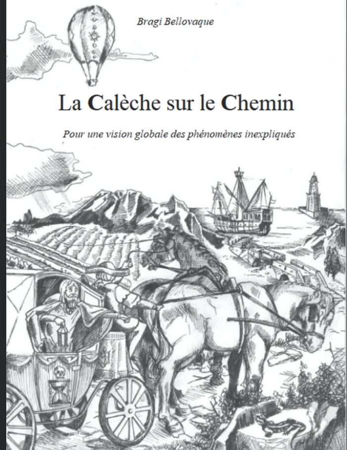 La Calèche sur le Chemin: Pour une vision holistique des phénomènes inexpliqués