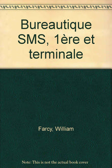 Bureautique SMS, 1ère et terminale