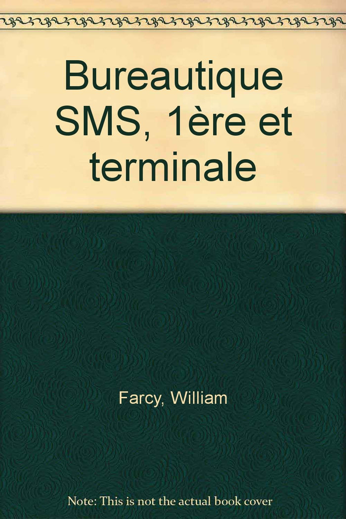 Bureautique SMS, 1ère et terminale