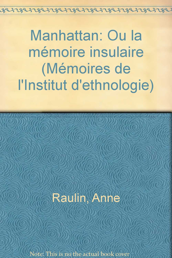 Manhattan: Ou la mémoire insulaire