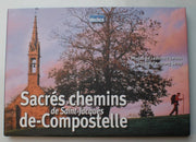 Sacrés chemins de Saint-Jacques de Compostelle