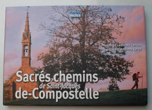 Sacrés chemins de Saint-Jacques de Compostelle